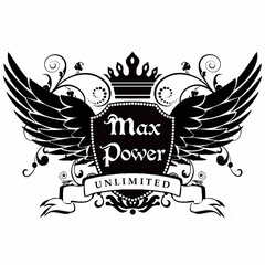 MAX POWER UNLIMITED