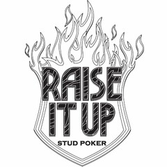 RAISE IT UP STUD POKER