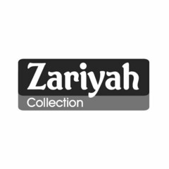 ZARIYAH COLLECTION