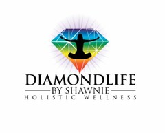 DIAMONDLIFE BY SHAWNIE HOLISTIC WELLNESS