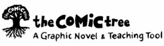 THE COMIC TREE A GRAPHIC NOVEL & TEACHING TOOL