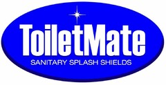 TOILETMATE, SANITARY SPLASH SHIELDS