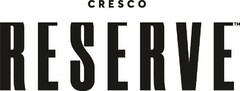 CRESCO RESERVE