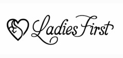 LADIES FIRST