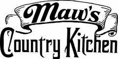 MAW'S COUNTRY KITCHEN