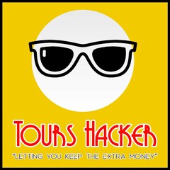 TOURS HACKER "LETTING YOU KEEP THE EXTRA MONEY"