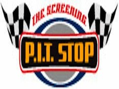 THE SCREENING P.I.T. STOP