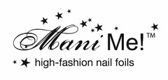 MANI ME! HIGH-FASHION NAIL FOILS