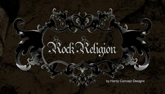 ROCK RELIGION BY HARDY CONCEPT DESIGNS