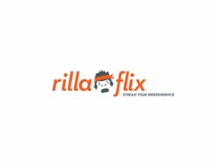 RILLA FLIX STREAM YOUR INDEPENDENCE