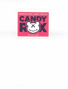 FREEDOM AND CANDY FOR ALL CANDY ROX RYE NEW YORK