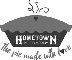 HOMETOWN PIE COMPANY THE PIE MADE WITH LOVE