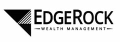 EDGEROCK WEALTH MANAGEMENT