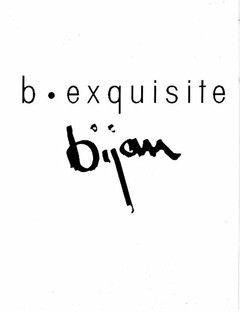 B EXQUISITE BIJAN