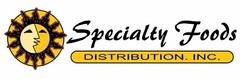 SPECIALTY FOODS DISTRIBUTION, INC.