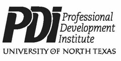 PDI PROFESSIONAL DEVELOPMENT INSTITUTE UNIVERSITY OF NORTH TEXAS