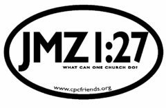 JMZ1:27 WHAT CAN ONE CHURCH DO? WWW.CPCFRIENDS.ORG