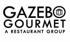 GAZEBO GOURMET A RESTAURANT GROUP