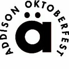 Ä ADDISON OKTOBERFEST