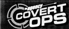 THE AGENCY COVERT OPS