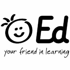 ED YOUR FRIEND IN LEARNING
