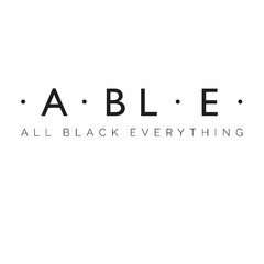 · A · BL · E · ALL BLACK EVERYTHING