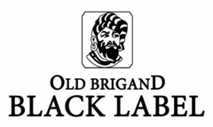 OLD BRIGAND BLACK LABEL