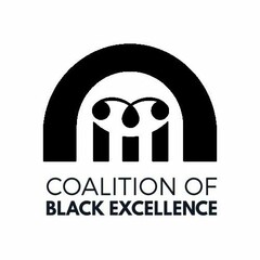 COALITION OF BLACK EXCELLENCE