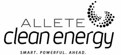 ALLETE CLEAN ENERGY SMART. POWERFUL. AHEAD.