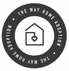 · THE WAY HOME ADOPTION · THE WAY HOME ADOPTION