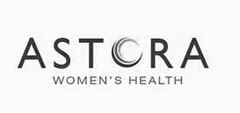 ASTORA WOMEN'S HEALTH