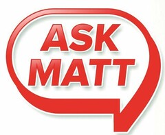 ASK MATT