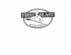 FIRST & LAST ~TAVERN~