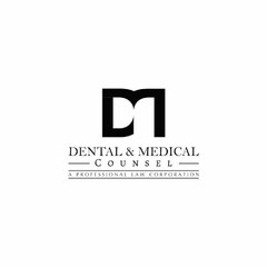 DM DENTAL & MEDICAL COUNSEL A PROFESSIONAL LAW CORPORATION