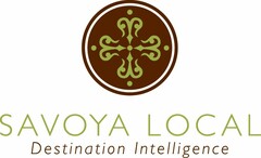 SAVOYA LOCAL DESTINATION INTELLIGENCE