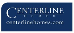 CENTERLINE HOMES CENTERLINEHOMES.COM