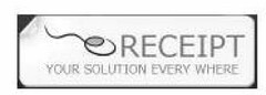 E RECEIPT YOUR SOLUTION EVERY WHERE