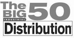 THE BIG 50 INDUSTRIAL DISTRIBUTION