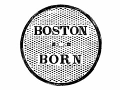 BOSTON BORN