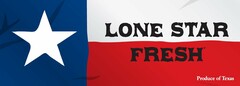 LONE STAR FRESH