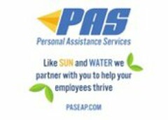 PAS PERSONAL ASSISTANCE SERVICES LIKE SUN AND WATER WE PARTNER WITH YOU TO HELP YOUR EMPLOYEES THRIVE PASEAP.COM