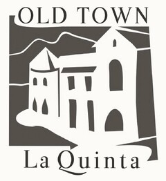 OLD TOWN LA QUINTA