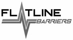 FLATLINE BARRIERS