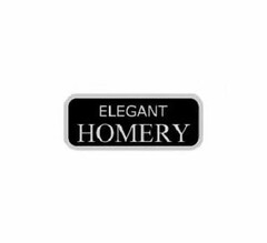 ELEGANT HOMERY