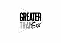 GREATER THAN SEX