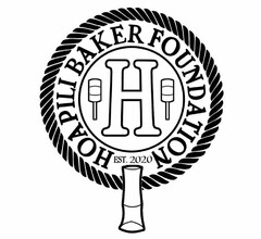 H HOAPILI BAKER FOUNDATION EST. 2020