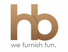 HB WE FURNISH FUN.