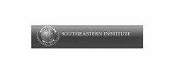 S E SOUTHEASTERN INSTITUTE SOUTHEASTERN INSTITUTE