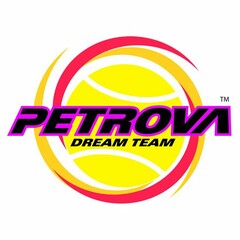 PETROVA DREAM TEAM