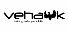 VEHAWK TAKING SAFETY MOBILE